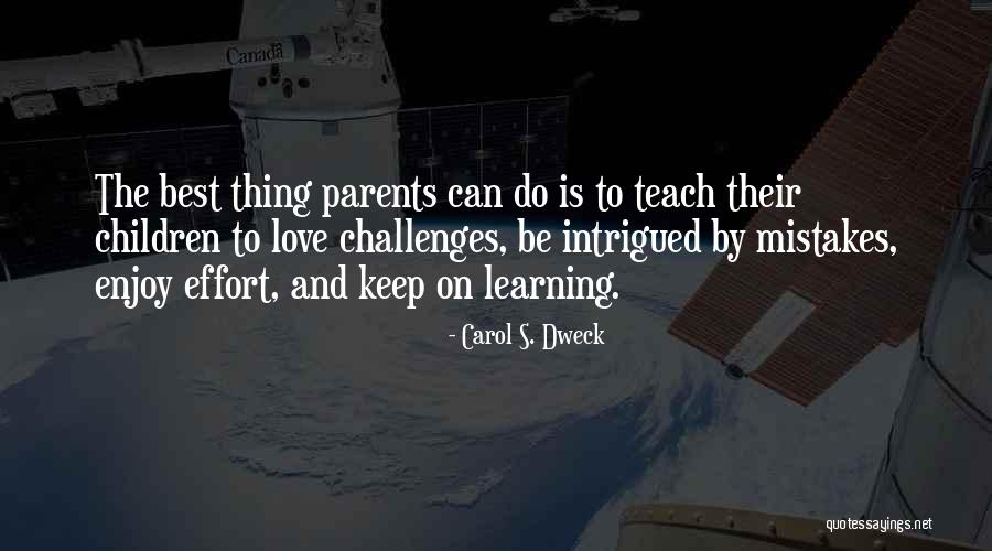 Best Thing Love Quotes By Carol S. Dweck Best Thing Love Quotes By Carol S. Dweck