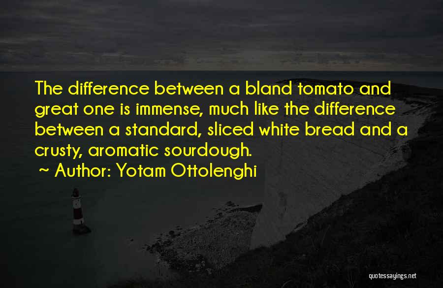 Best Thing Since Sliced Bread Quotes By Yotam Ottolenghi