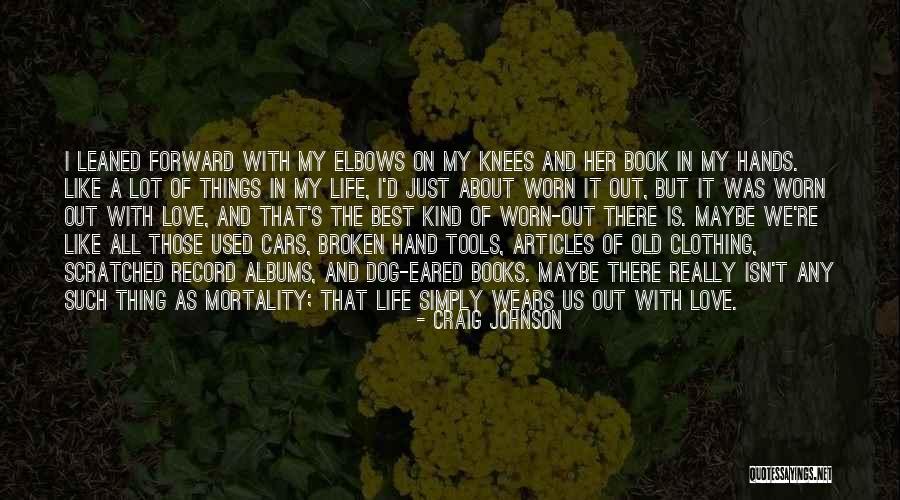 Best Things About Life Quotes By Craig Johnson Best Things About Life Quotes By Craig Johnson