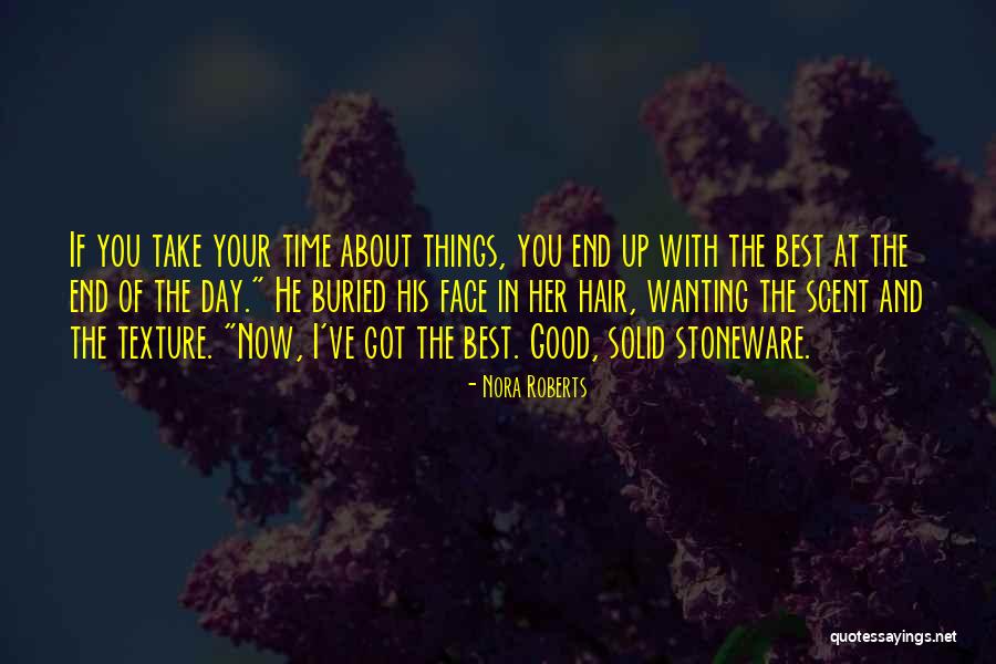 Best Things About Life Quotes By Nora Roberts Best Things About Life Quotes By Nora Roberts