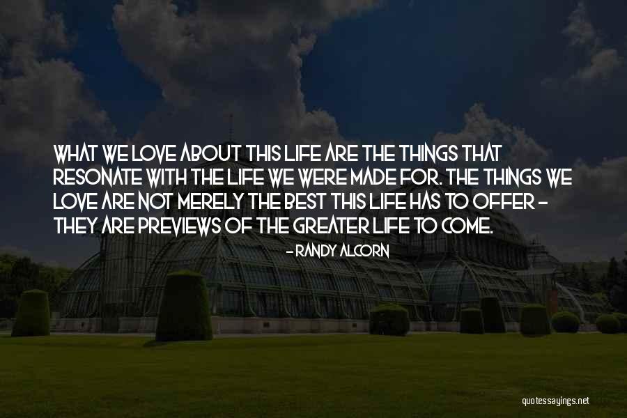 Best Things About Life Quotes By Randy Alcorn Best Things About Life Quotes By Randy Alcorn