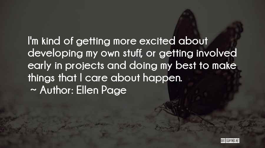 Best Things Happen Quotes By Ellen Page