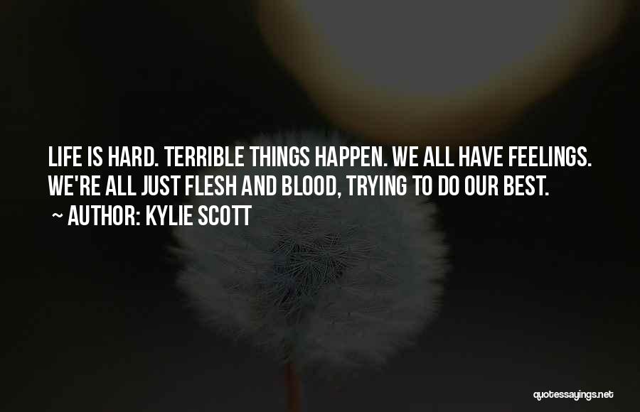 Best Things Happen Quotes By Kylie Scott