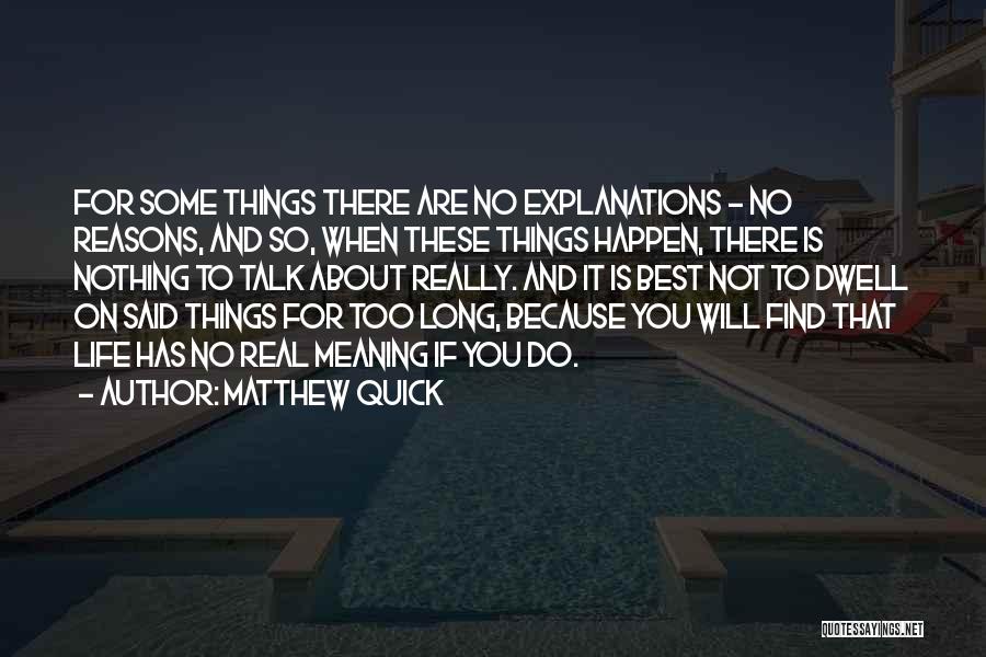 Best Things Happen Quotes By Matthew Quick