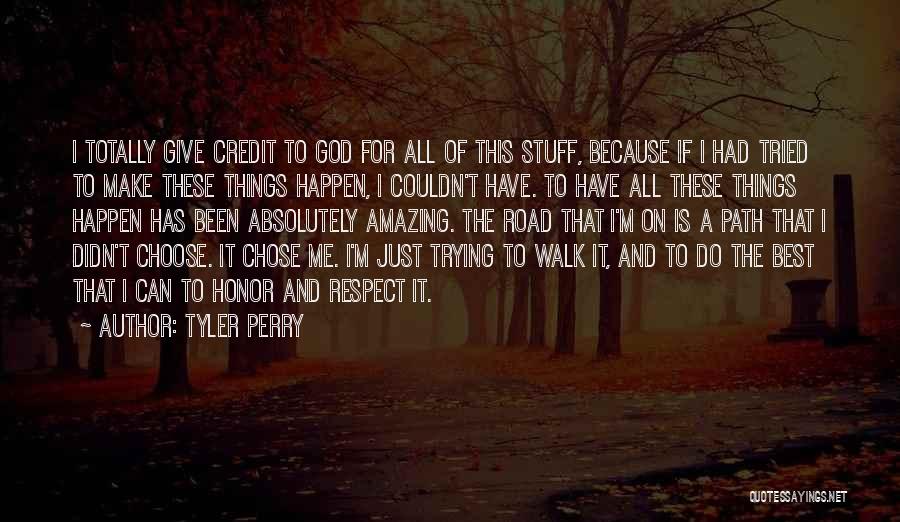 Best Things Happen Quotes By Tyler Perry