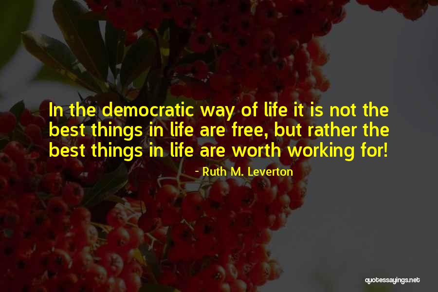 Best Things In Life Are For Free Quotes By Ruth M. Leverton Best Things In Life Are For Free Quotes By Ruth M. Leverton