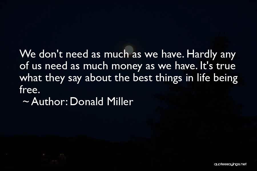 Best Things In Life Quotes By Donald Miller