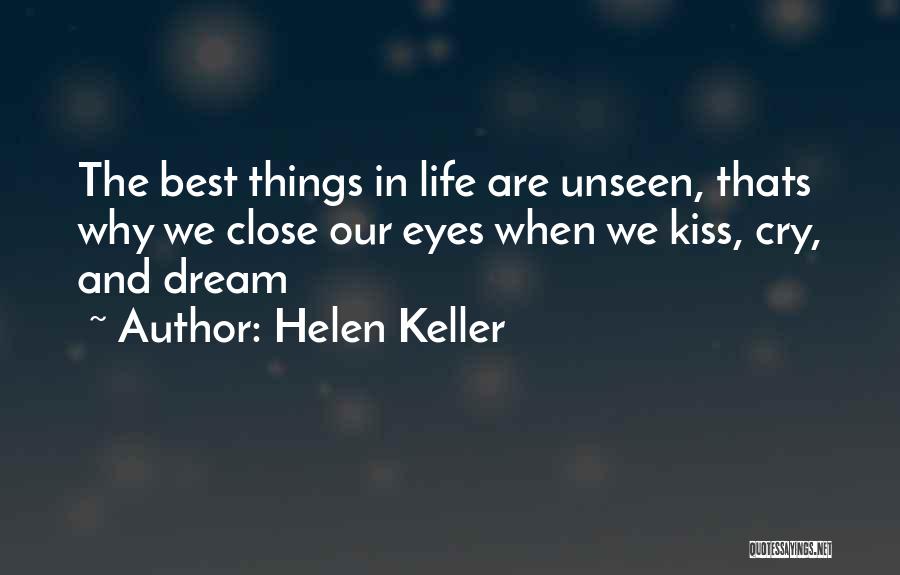 Best Things In Life Quotes By Helen Keller