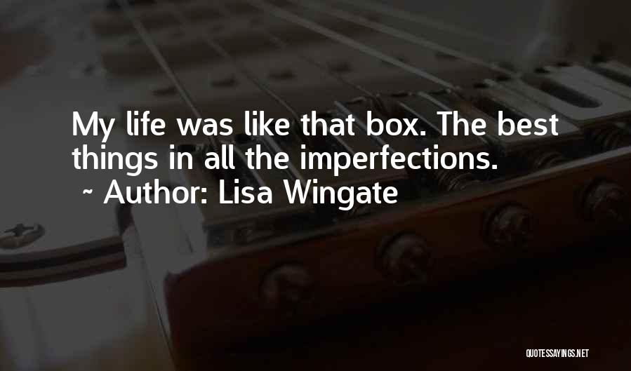 Best Things In Life Quotes By Lisa Wingate