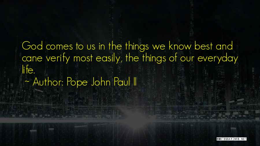Best Things In Life Quotes By Pope John Paul II