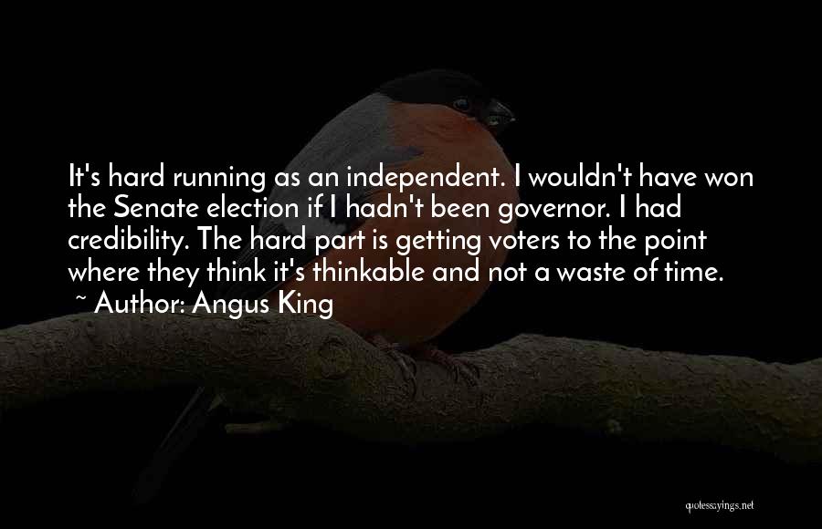 Best Thinkable Quotes By Angus King