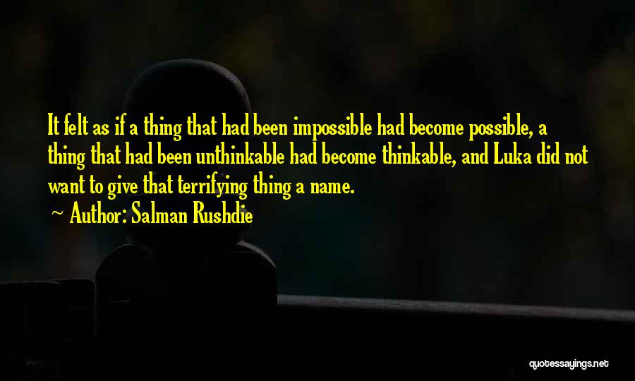 Best Thinkable Quotes By Salman Rushdie