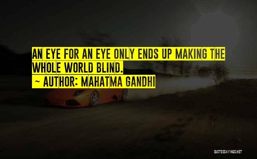 Best Third Eye Blind Quotes By Mahatma Gandhi