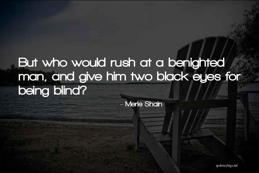 Best Third Eye Blind Quotes By Merle Shain