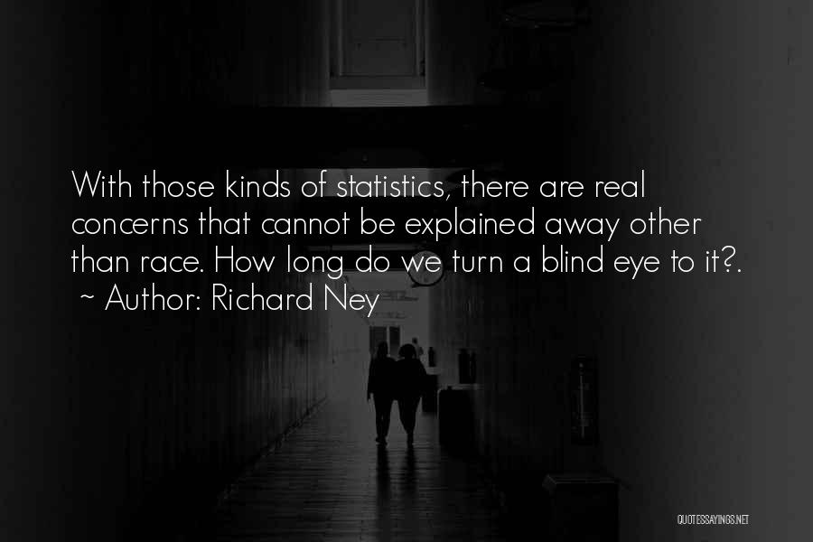 Best Third Eye Blind Quotes By Richard Ney