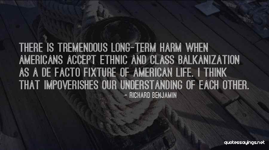 Best This American Life Quotes By Richard Benjamin