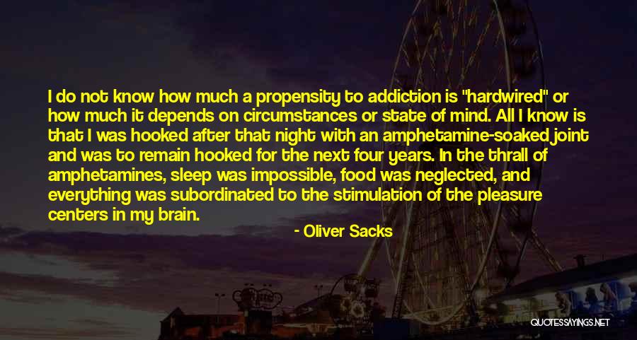 Best Thrall Quotes By Oliver Sacks