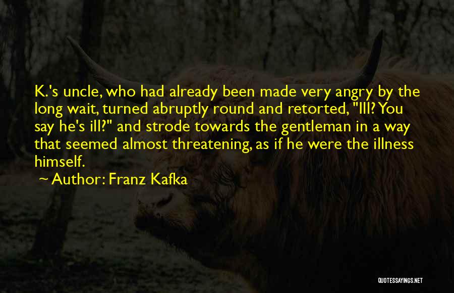 Best Threatening Quotes By Franz Kafka