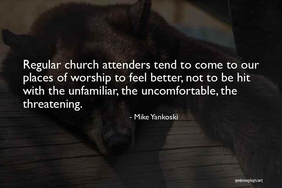 Best Threatening Quotes By Mike Yankoski Best Threatening Quotes By Mike Yankoski