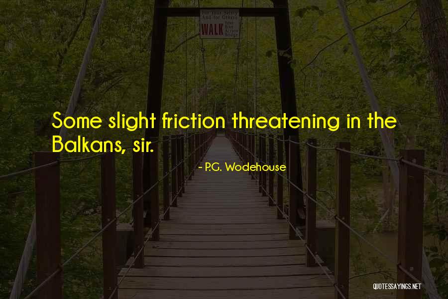 Best Threatening Quotes By P.G. Wodehouse Best Threatening Quotes By P.G. Wodehouse