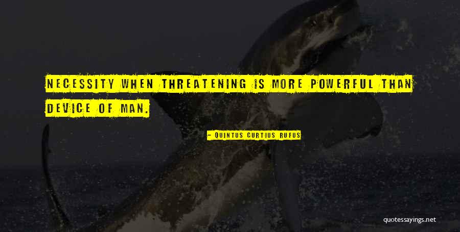 Best Threatening Quotes By Quintus Curtius Rufus Best Threatening Quotes By Quintus Curtius Rufus