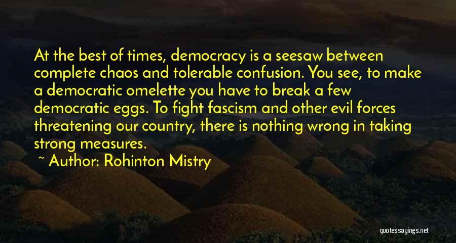 Best Threatening Quotes By Rohinton Mistry