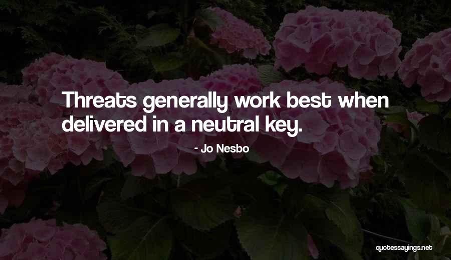 Best Threats Quotes By Jo Nesbo