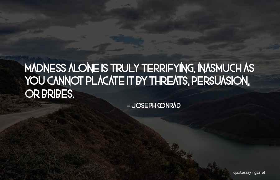 Best Threats Quotes By Joseph Conrad Best Threats Quotes By Joseph Conrad