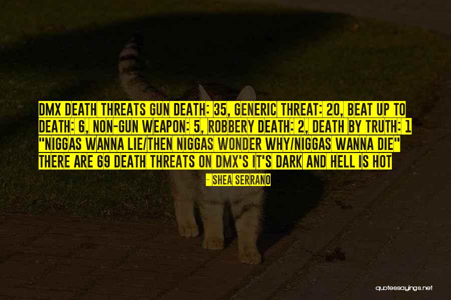 Best Threats Quotes By Shea Serrano Best Threats Quotes By Shea Serrano