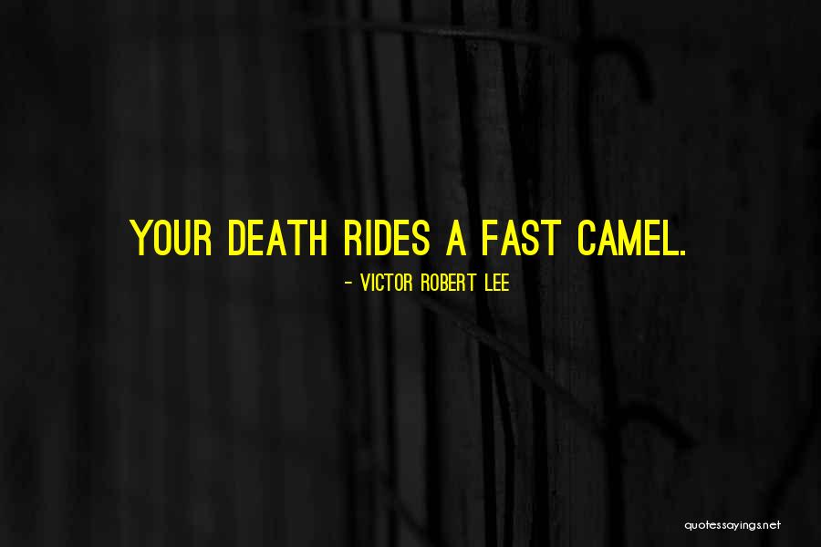 Best Threats Quotes By Victor Robert Lee