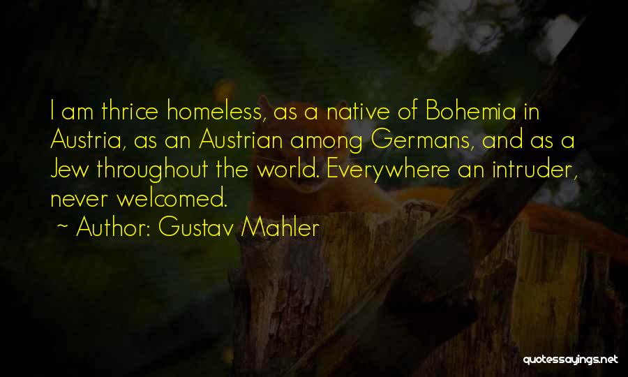 Best Thrice Quotes By Gustav Mahler