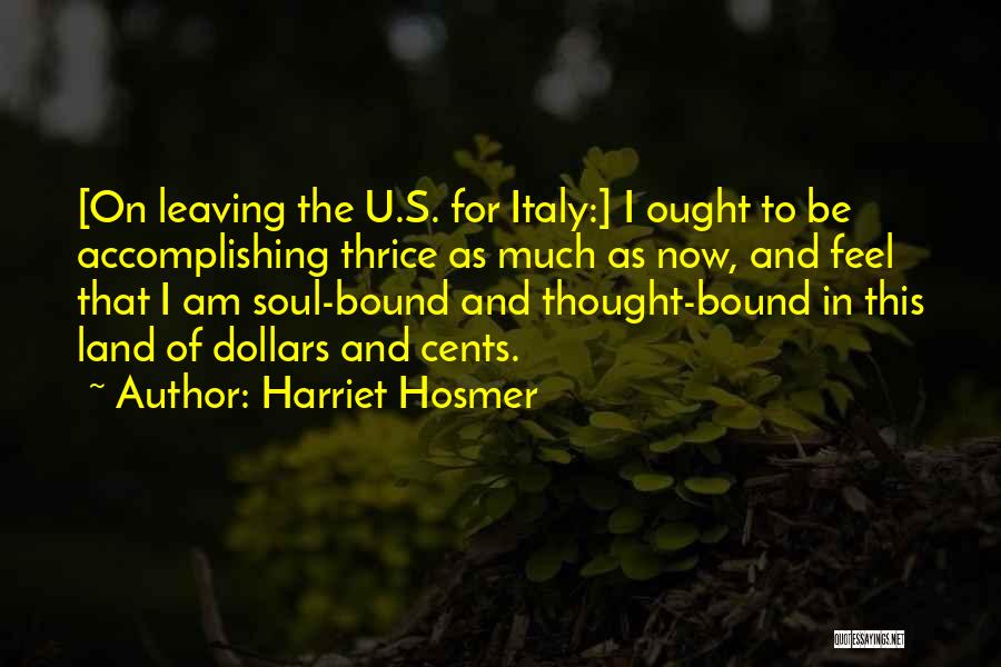 Best Thrice Quotes By Harriet Hosmer