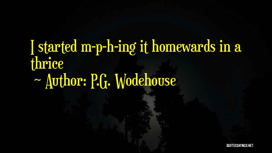 Best Thrice Quotes By P.G. Wodehouse