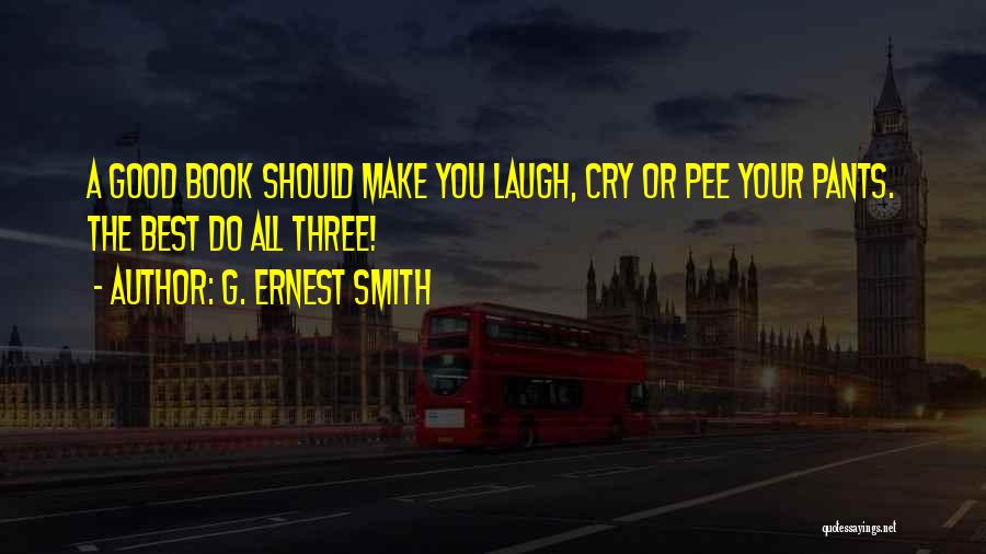 Best Thriller Quotes By G. Ernest Smith