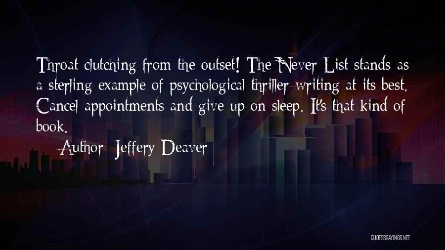 Best Thriller Quotes By Jeffery Deaver