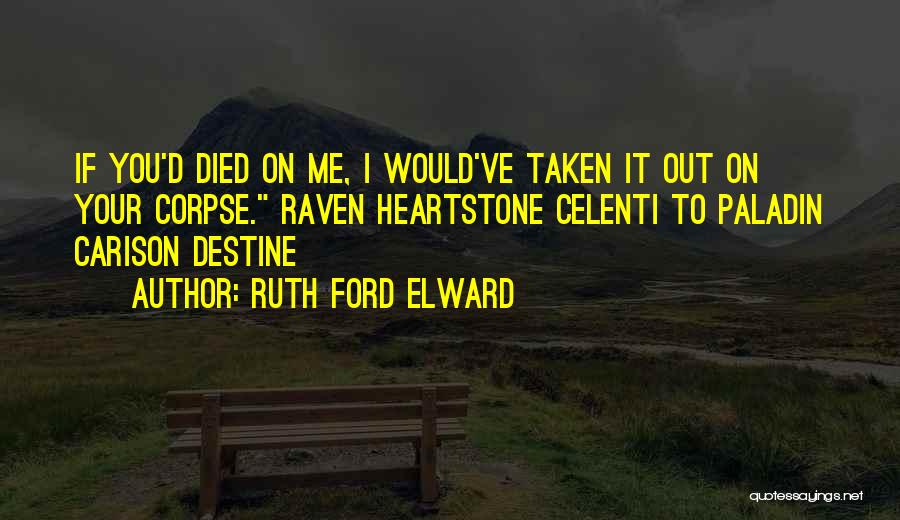 Best Thriller Quotes By Ruth Ford Elward