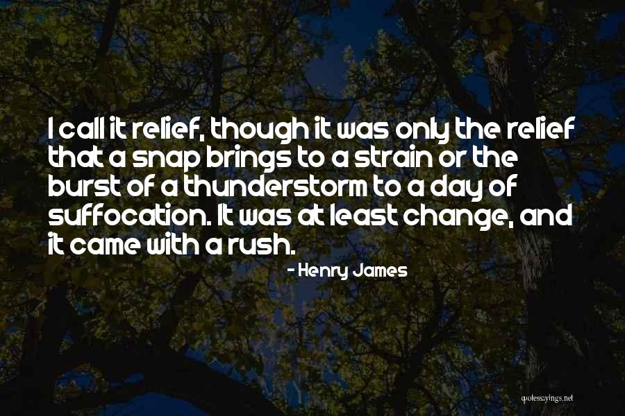 Best Thunderstorm Quotes By Henry James Best Thunderstorm Quotes By Henry James