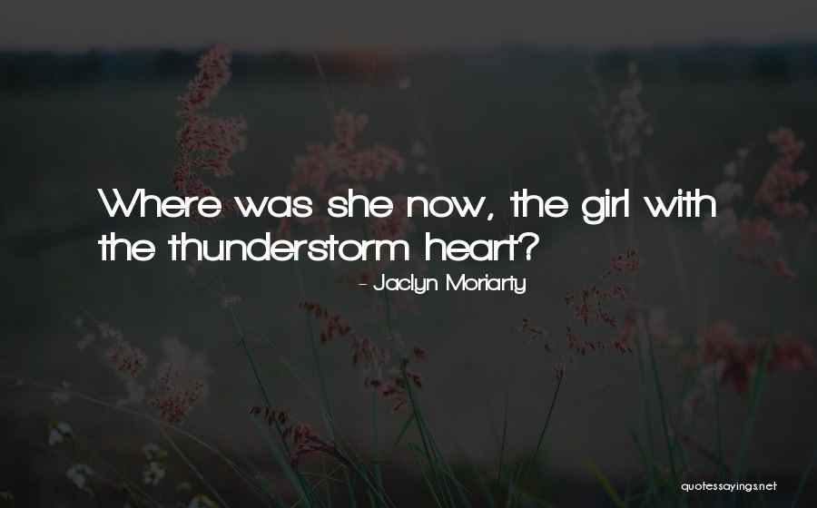 Best Thunderstorm Quotes By Jaclyn Moriarty Best Thunderstorm Quotes By Jaclyn Moriarty