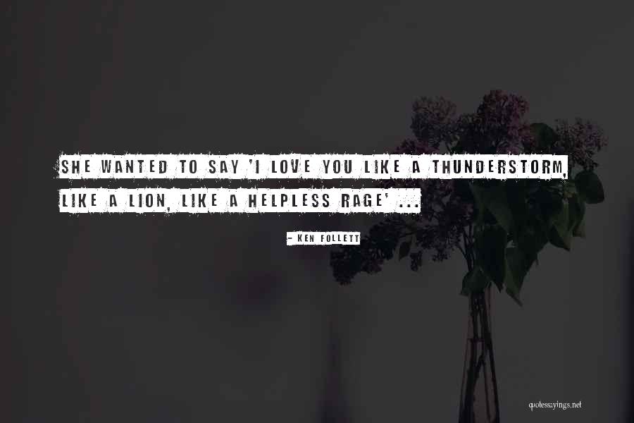 Best Thunderstorm Quotes By Ken Follett Best Thunderstorm Quotes By Ken Follett