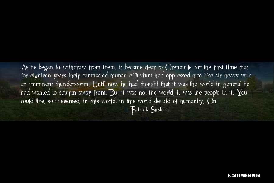 Best Thunderstorm Quotes By Patrick Suskind Best Thunderstorm Quotes By Patrick Suskind
