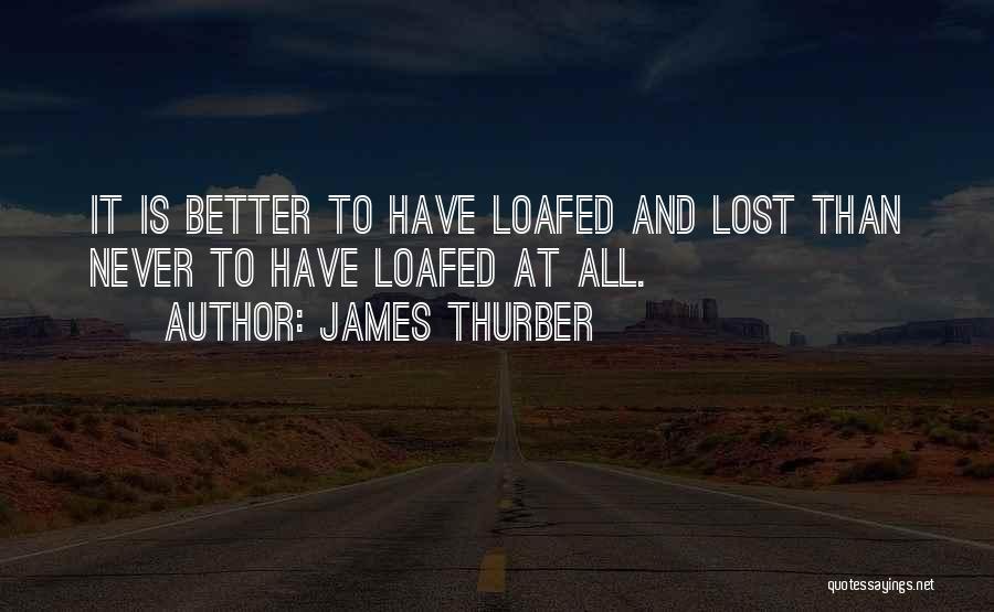 Best Thurber Quotes By James Thurber