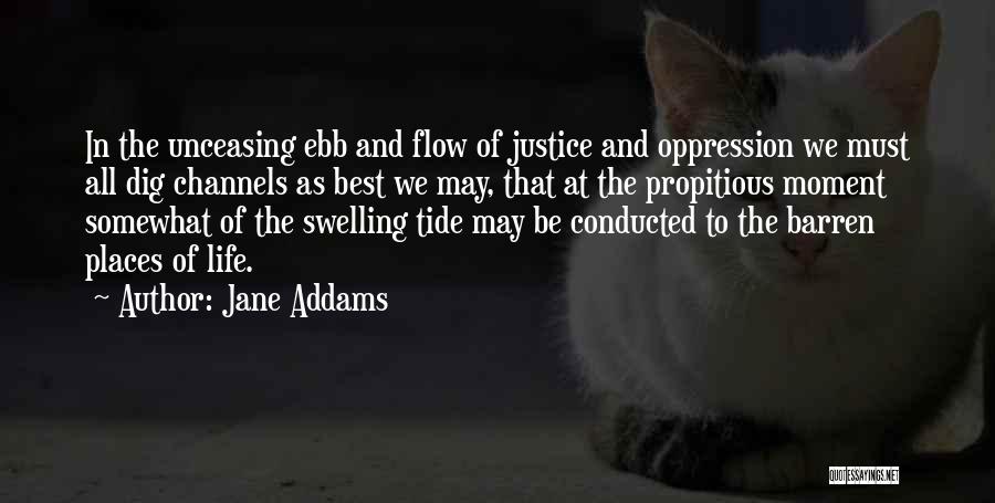 Best Tide Quotes By Jane Addams