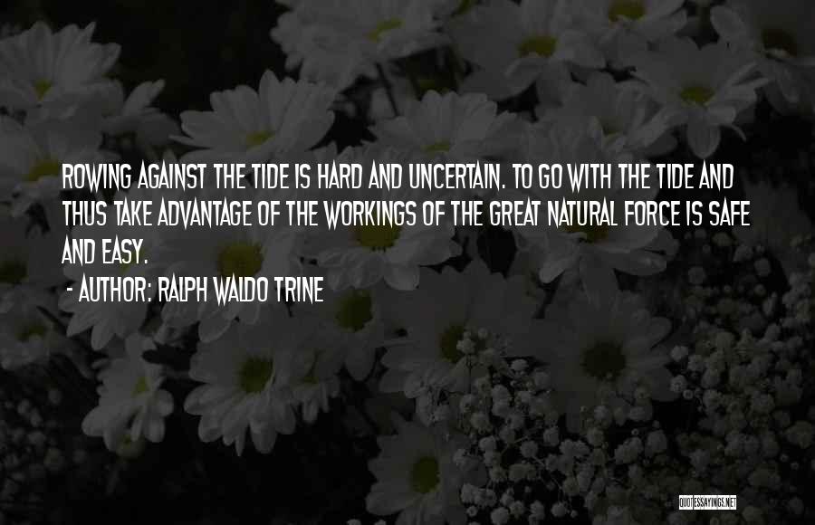 Best Tide Quotes By Ralph Waldo Trine