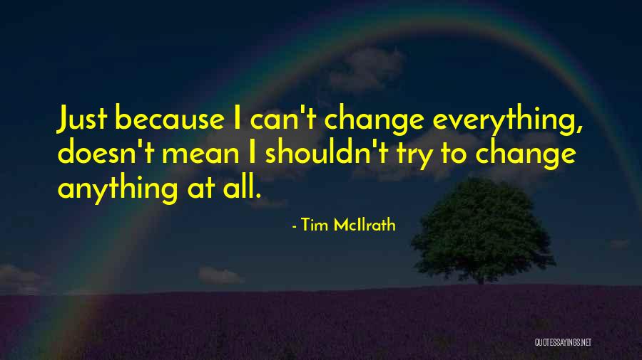 Best Tim Mcilrath Quotes By Tim McIlrath Best Tim Mcilrath Quotes By Tim McIlrath