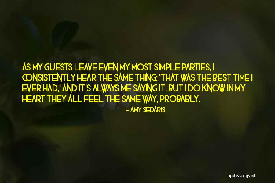 Best Time Ever Quotes By Amy Sedaris Best Time Ever Quotes By Amy Sedaris