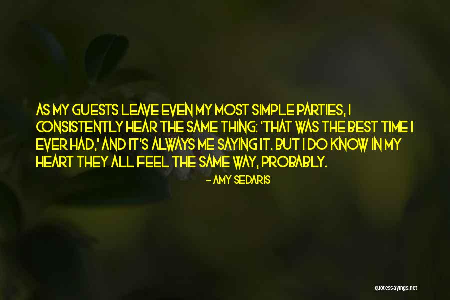 Best Time Ever Quotes By Amy Sedaris