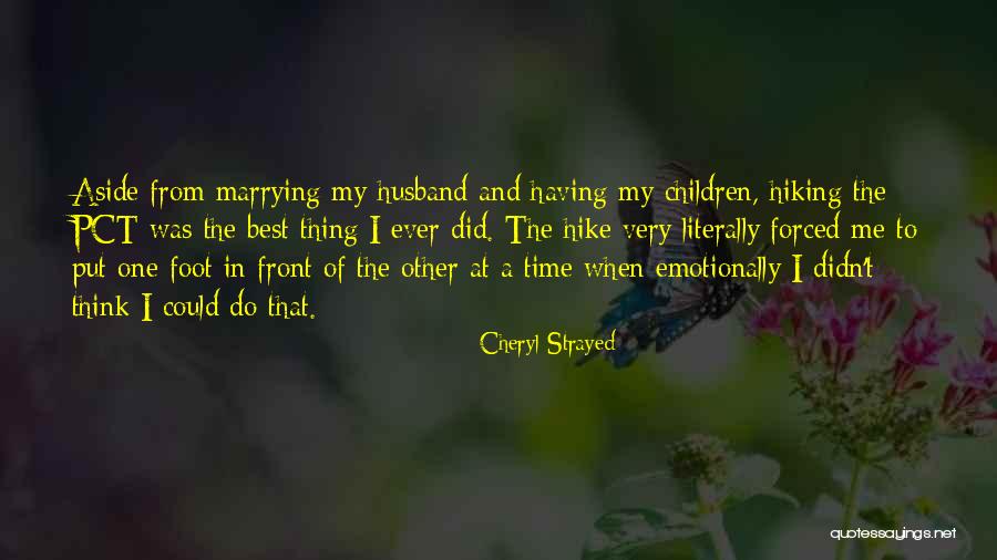 Best Time Ever Quotes By Cheryl Strayed Best Time Ever Quotes By Cheryl Strayed