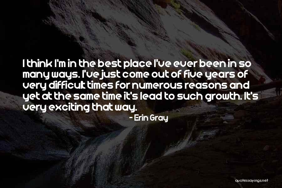 Best Time Ever Quotes By Erin Gray