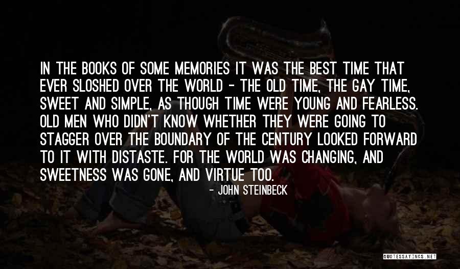 Best Time Ever Quotes By John Steinbeck