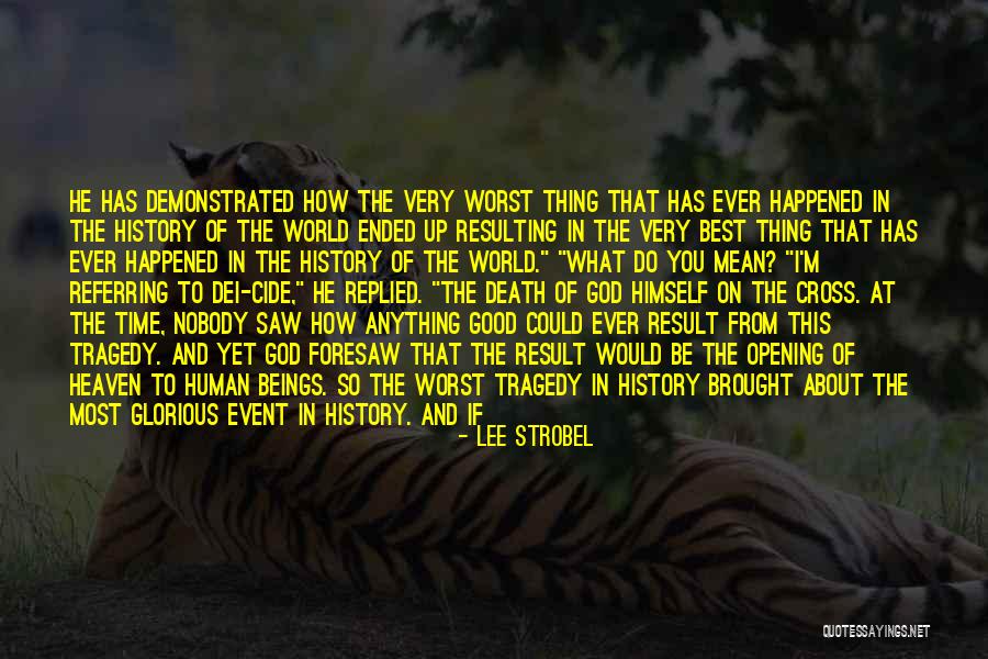 Best Time Ever Quotes By Lee Strobel Best Time Ever Quotes By Lee Strobel